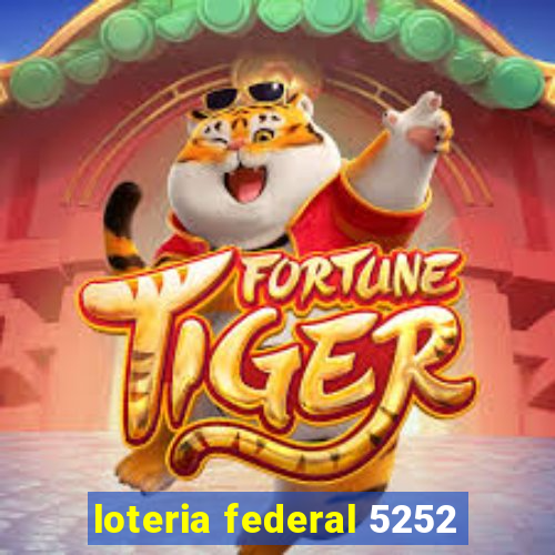 loteria federal 5252